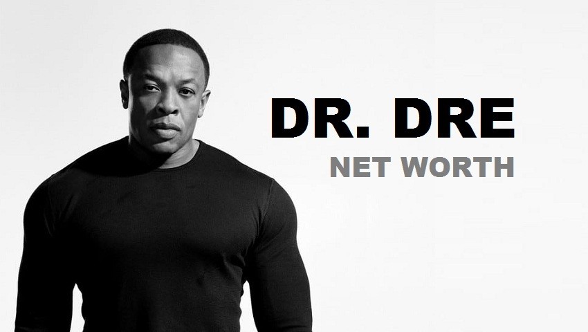Dr. Dre Net Worth