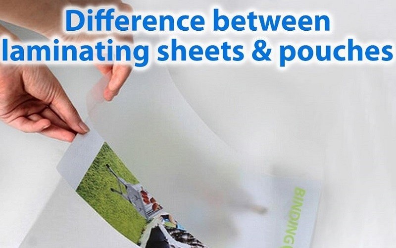 differences between laminating sheets and pouches