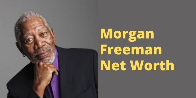 Morgan Freeman Net Worth