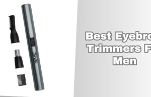 best eyebrow trimmers for men