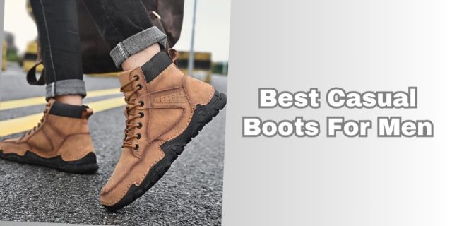 best casual boots for men