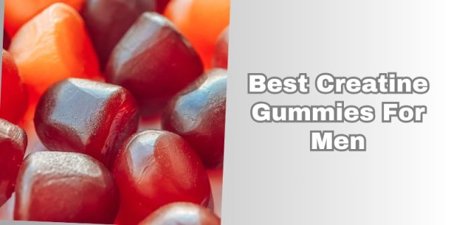 best creatine gummies for men