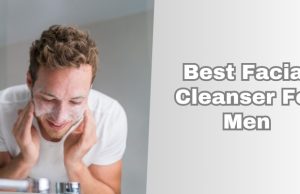 best facial cleanser for men