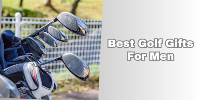 best golf gifts for men
