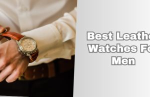 best leather watches for men