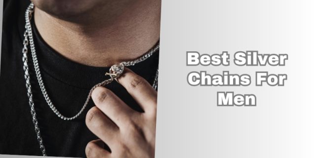 best silver chains for men