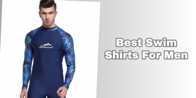 best swim shirts for men