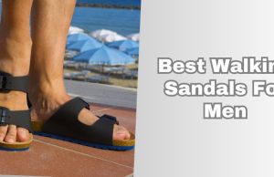best walking sandals for men
