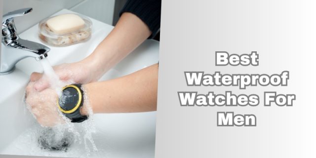 best waterproof watches for men