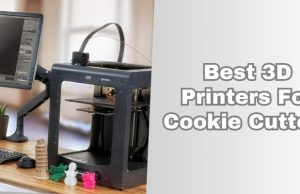 best 3d printers for cookie cutters