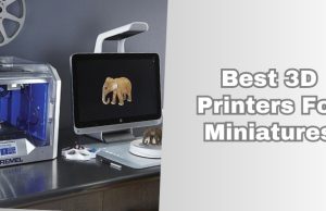 best 3d printers for miniatures