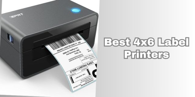 best 4x6 label printers