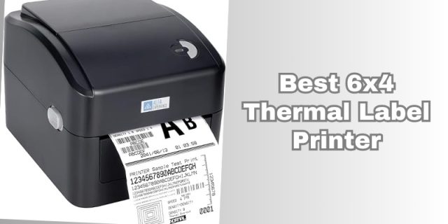 best 6x4 thermal label printer