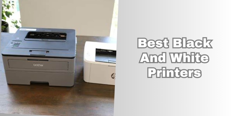 best black and white printers