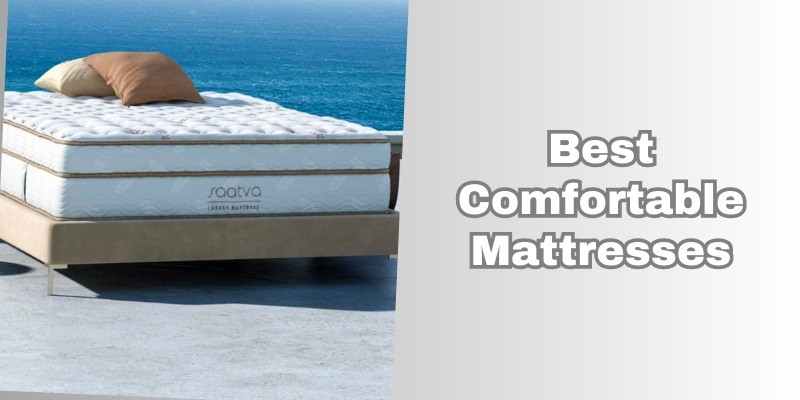 best comfortable mattresses