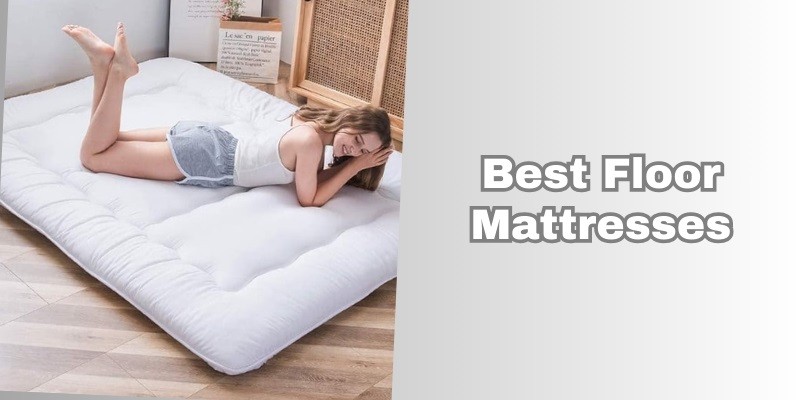 best floor mattresses