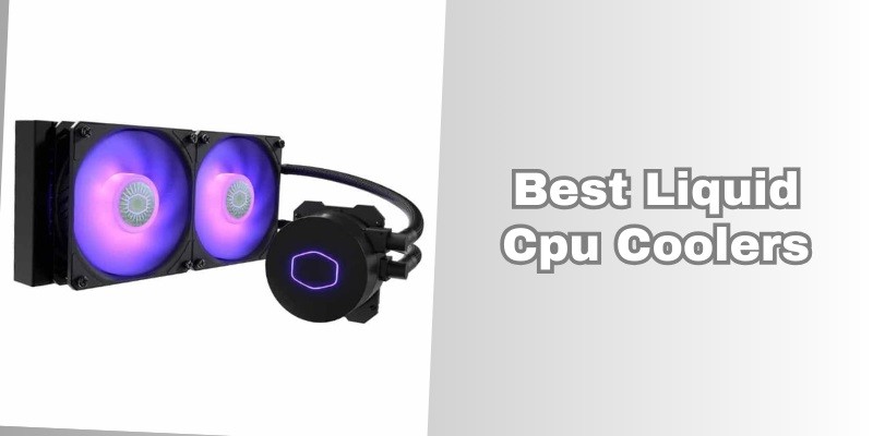 best liquid cpu coolers