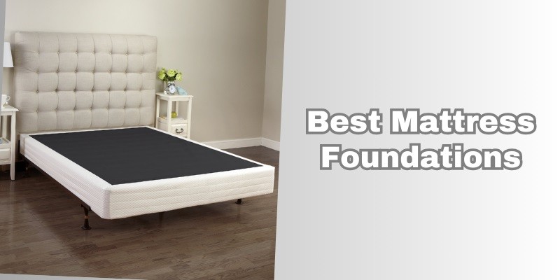 best mattress foundations