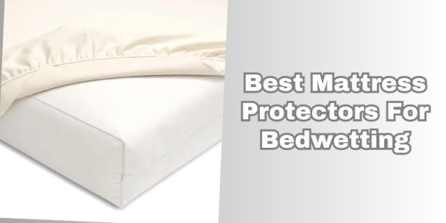 best mattress protectors for bedwetting