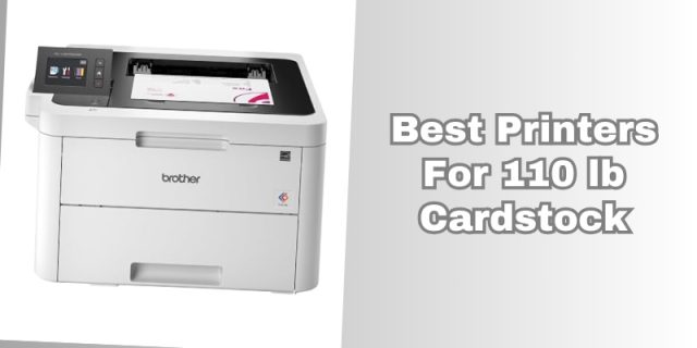 best printers for 110 lb cardstock