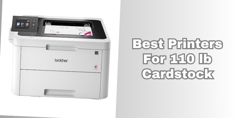 best printers for 110 lb cardstock