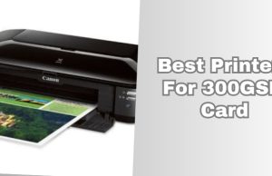 best printers for 300gsm card