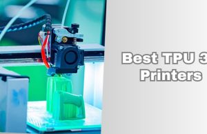 best tpu 3d printers