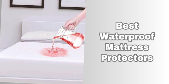 best waterproof mattress protectors
