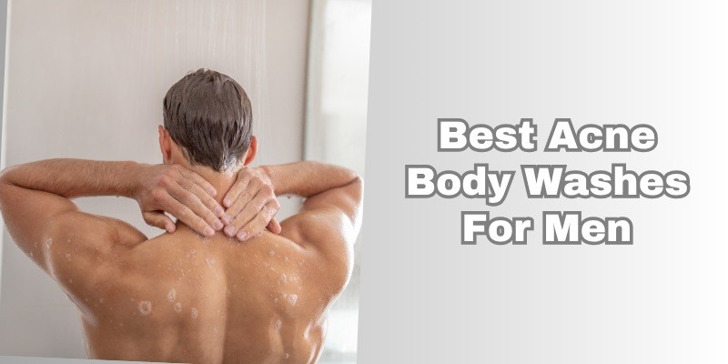 best acne body washes for men