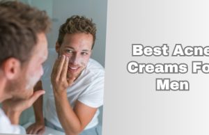 best acne creams for men