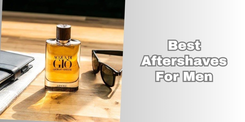 best aftershaves for men