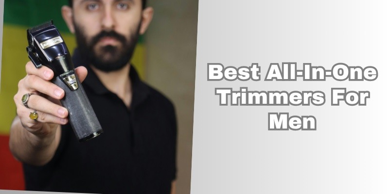best all-in-one trimmers for men