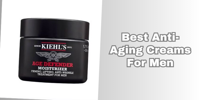 best anti-aging creams for men