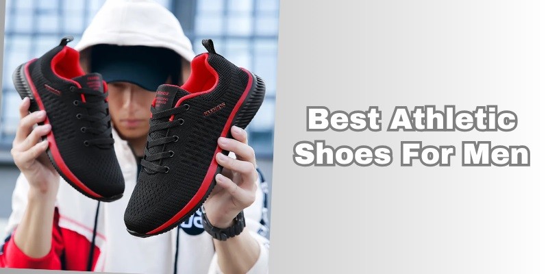 best athletic shoes for men