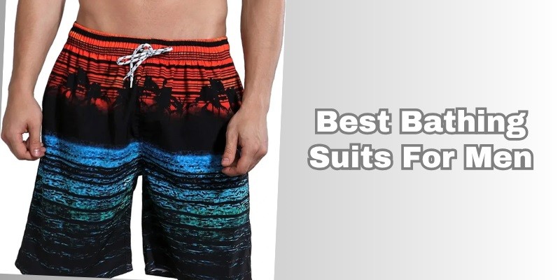 best bathing suits for men