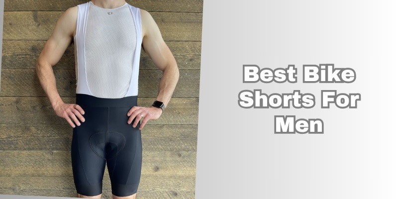 best bike shorts for men