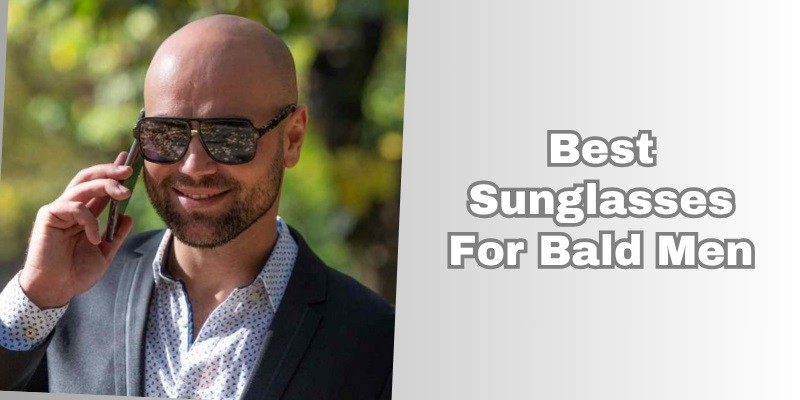 best sunglasses for bald men