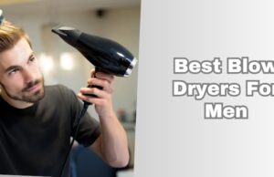 best blow dryers for men