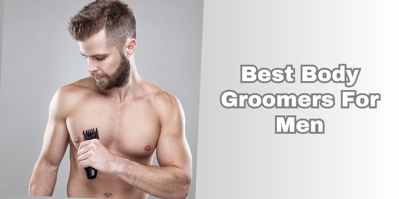 best body groomers for men