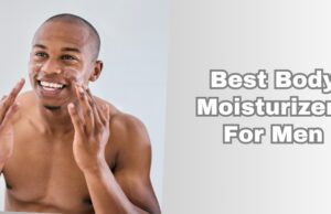 best body moisturizers for men
