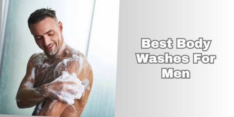 best body washes for men