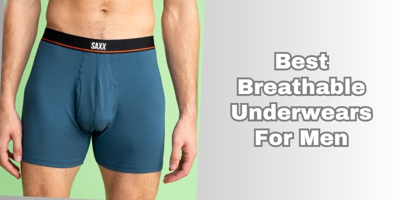 best breathable underwears for men