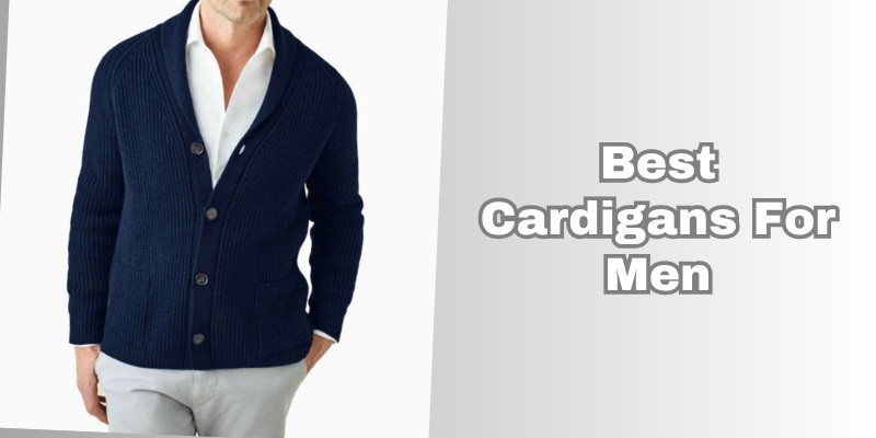 best cardigans for men