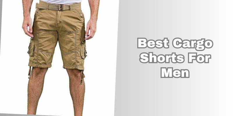 best cargo shorts for men