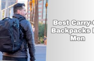best carry-on backpacks for men