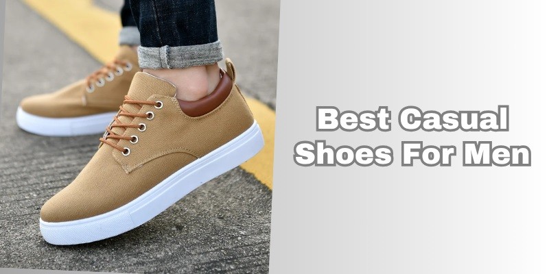 best casual shoes for men