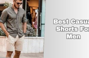 best casual shorts for men