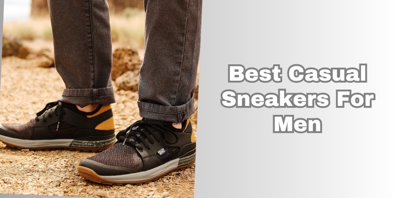 best casual sneakers for men