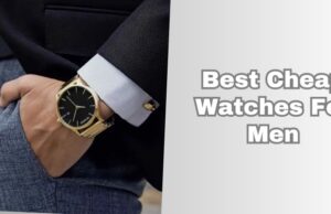 best cheap watches for men