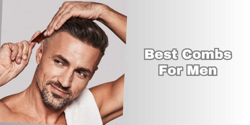 best combs for men